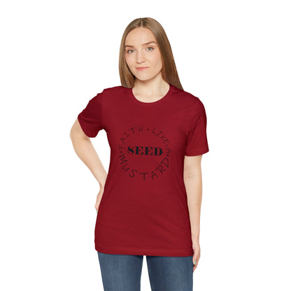 Christian T-Shirt Unisex Short Sleeve Tee Faith Like A Mustard Seed